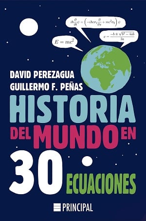 Historia del mundo en 30 ecuaciones libros sobre Matemáticas 