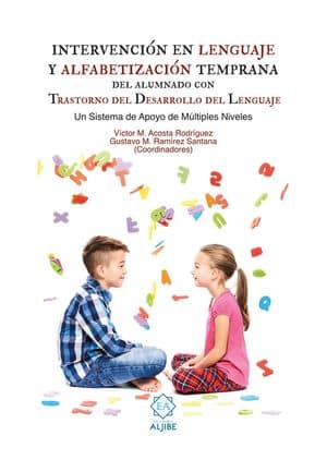 Intervención En Lenguaje Y Alfabetización Temprana Del Alumnado Con Trastorno Del Desarrollo Del Lenguaje