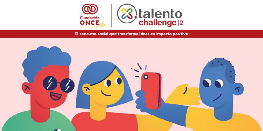 ‘X Talento Challenge’ // Fundación Once